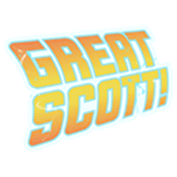 GREAT SCOTT!