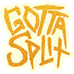Gotta Split
