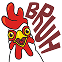 Bawk Bruh